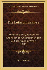 Die Lothrohranalyse