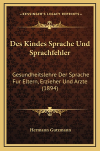 Des Kindes Sprache Und Sprachfehler
