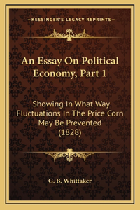 An Essay On Political Economy, Part 1