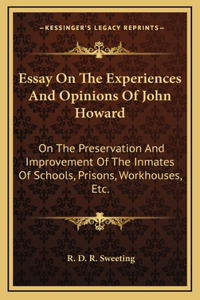 Essay On The Experiences And Opinions Of John Howard