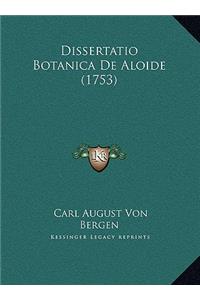 Dissertatio Botanica De Aloide (1753)