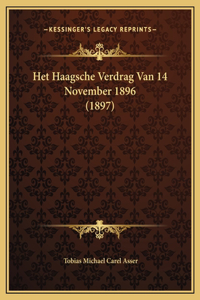 Het Haagsche Verdrag Van 14 November 1896 (1897)