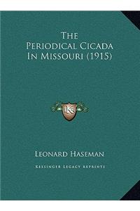 The Periodical Cicada In Missouri (1915)
