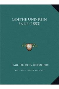 Goethe Und Kein Ende (1883)