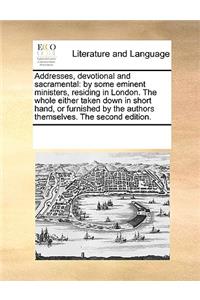 Addresses, devotional and sacramental