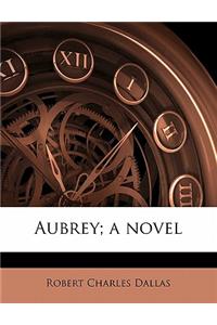 Aubrey; A Novel Volume 2