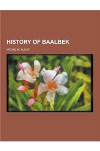 History of Baalbek