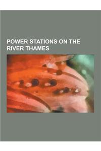 Power Stations on the River Thames