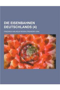 Die Eisenbahnen Deutschlands (4 )