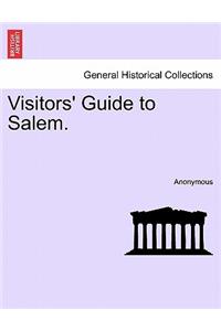 Visitors' Guide to Salem.