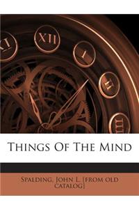 Things of the Mind