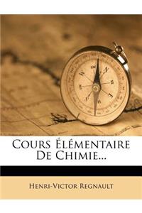 Cours Élémentaire De Chimie...