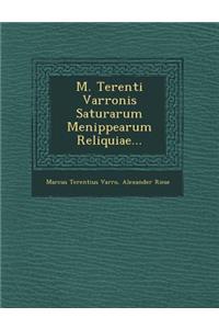 M. Terenti Varronis Saturarum Menippearum Reliquiae...