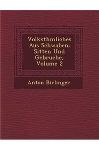 Volksth�mliches Aus Schwaben