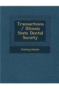 Transactions / Illinois State Dental Society