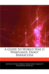 A Guide to World War II Warplanes