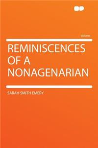 Reminiscences of a Nonagenarian