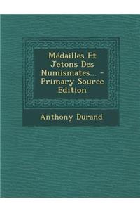 Médailles Et Jetons Des Numismates... - Primary Source Edition