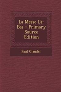 La Messe La-Bas