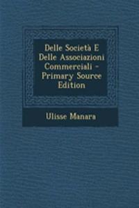 Delle Società E Delle Associazioni Commerciali - Primary Source Edition