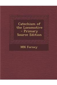 Catechism of the Locomotive