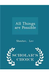 All Things Are Possible - Scholar's Choice Edition