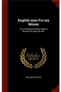 English-men For my Money