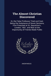 The Almost Christian Discovered