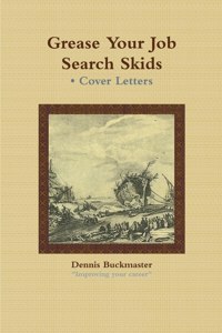 Grease Your Job Search Skids - Cover Letters