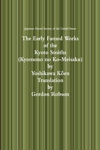 The Early Famed Works of the Kyoto Smiths