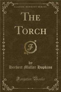 The Torch (Classic Reprint)