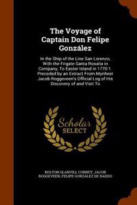 Voyage of Captain Don Felipe Gonzalez