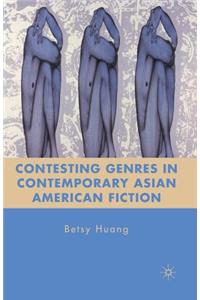 Contesting Genres in Contemporary Asian American Fiction