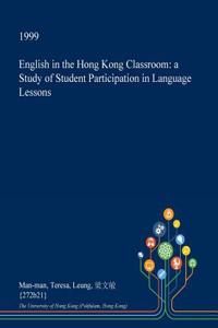 English in the Hong Kong Classroom