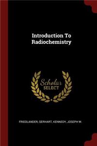 Introduction to Radiochemistry