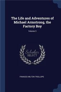 Life and Adventures of Michael Armstrong, the Factory Boy; Volume 3