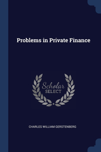 Problems in Private Finance