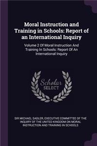 Moral Instruction and Training in Schools