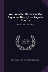 Watermaster Service in the Raymond Basin, Los Angeles County