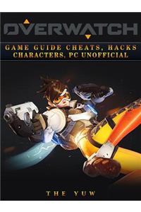 Overwatch Game Guide Cheats, Hacks, Characters, PC Unofficial