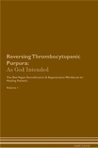 Reversing Thrombocytopenic Purpura