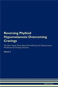 Reversing Phylloid Hypomelanosis