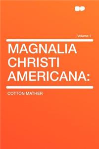 Magnalia Christi Americana