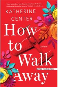 How to Walk Away