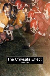 Chrysalis Effect