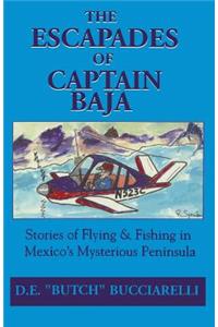 The Escapades of Captain Baja