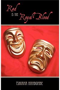 Red is the Royal Blood
