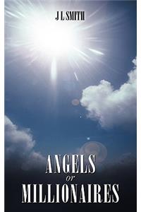 Angels or Millionaires