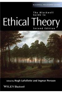 The Blackwell Guide to Ethical Theory