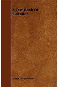 A Text-Book of Elocution